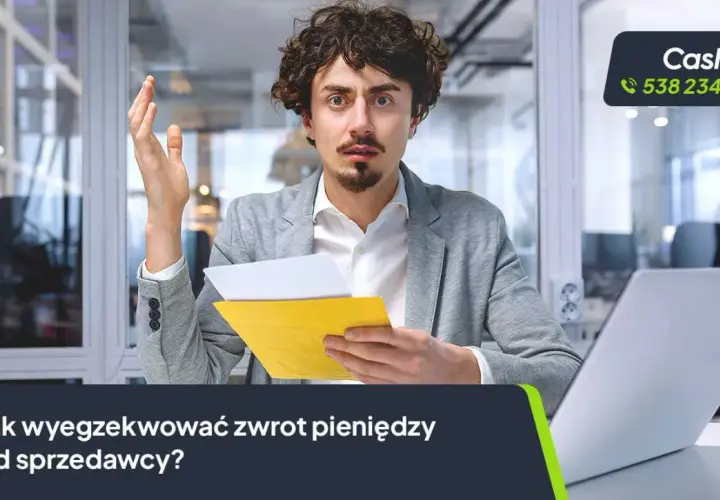 Zaskoczony mężczyzna trzyma dokumenty, zastanawiając się, jak wyegzekwować zwrot pieniędzy. Logo CashFix i numer telefonu.