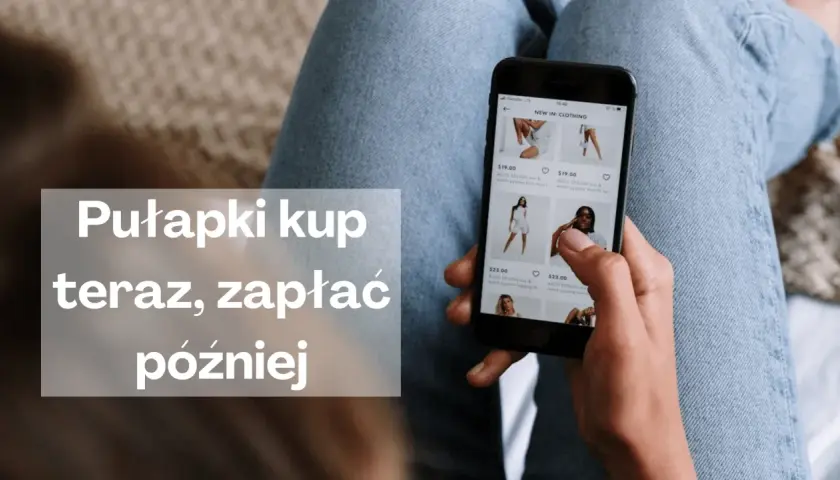 Kup teraz, zapłać później (bnpl) – wygodne zakupy online. Osoba przegląda ubrania na telefonie.