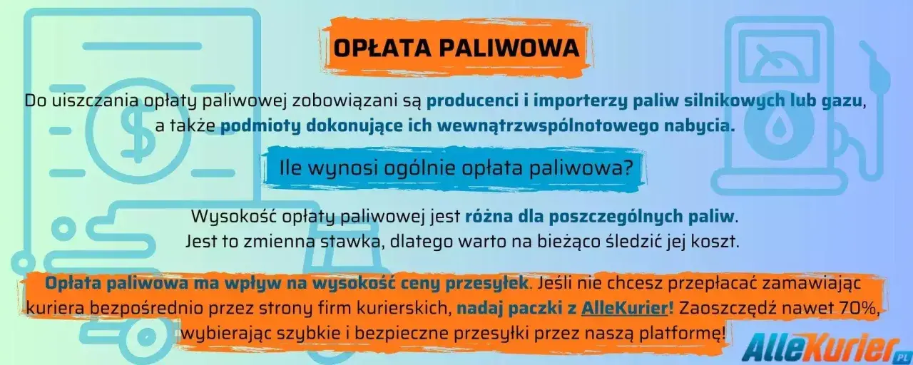 Opłata paliwowa wpływa na ceny przesyłek. Dowiedz się, ile wynosi i jak ją zminimalizować, nadając paczki przez AlleKurier.