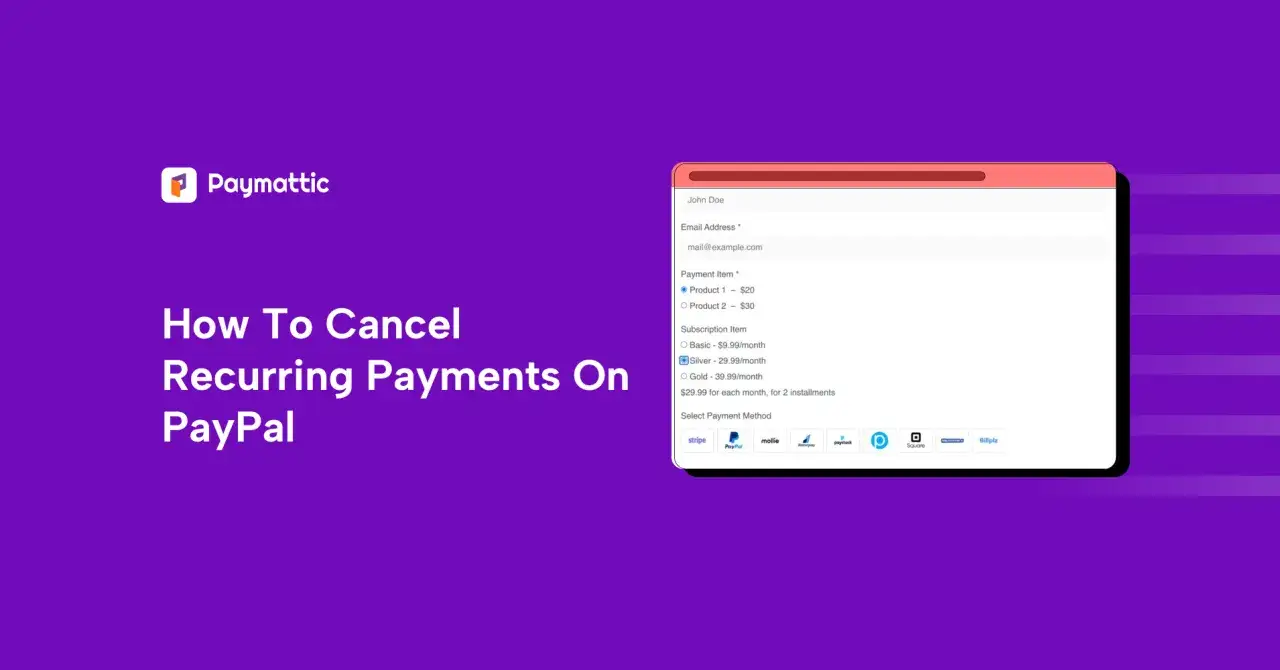 Dowiedz się, jak wyłączyć subskrypcje PayPal. Formularz płatności z opcjami produktów i metod płatności.